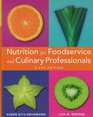 Nutrition for Foodservice and Culinary Professionals Sixth Edition  Smolin iProfile Set