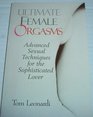 Ultimate Female Orgasms