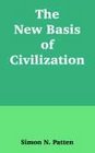 The New Basis Of Civilization