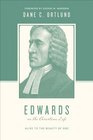 Edwards on the Christian Life Alive to the Beauty of God