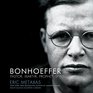 Bonhoeffer Pastor Martyr Prophet Spy a Righteous Gentile Vs the Third Reich Library Edition