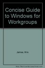 Concise Guide to Windows for Workgroups