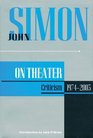 John Simon on Theatre Criticism 19742003