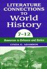 Literature Connections to World History 712 Resources to Enhance and Entice