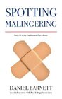 Spotting Malingering