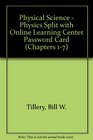 Physical Science  Physics Split with Online Learning Center Password Card