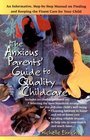 The Anxious Parents's Guide to Quality Childcare