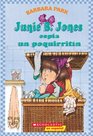 Junie B. Jones espia un poquirritin (Junie B. Jones and Some Sneaky Peeky Spying Spanish Edition) (Junie B. Jones (Spanish))