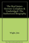 The Real James Herriot Complete  Unabridged The Authorized Biography