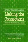 Making the Connections Essays in Feminist Social Ethics