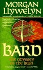 Bard: The Odyssey of the Irish (Celtic World of Morgan Llywelyn)