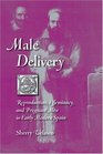 Male Delivery Reproduction Effeminacy and Pregnant Men in Early Modern Spain