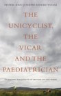 The Unicyclist the Vicar and the Paediatrician