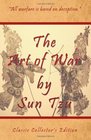 The Art of War by Sun Tzu  Classic Collector's Edition Includes The Classic Giles and Full Length Translations