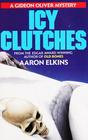 Icy Clutches (Gideon Oliver, Bk 6)