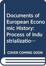 Documents of European Economic History Process of Industrialization 17501870