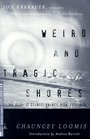 Weird and Tragic Shores : The Story of Charles Francis Hall, Explorer (Modern Library Exploration)