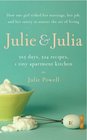 JULIE AND JULIA: 365 DAYS, 524 RECIPES, 1 TINY APARTMENT KITCHEN