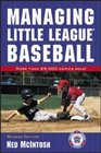 Managing Little League Baseball  Recollections of America's Favorite Pastime