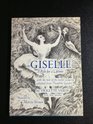 Giselle A role for a lifetime  with the text of the ballet scenario adapted from Theophile Gautier