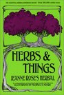 Herbs and Things 19 Ed A Compendium of Practical and Exotic Lore
