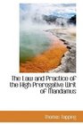 The Law and Practice of the High Prerogative Writ of Mandamus