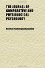 The Journal of Comparative and Physiological Psychology