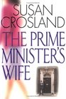 The Prime Minister's Wife A novel