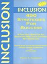 Inclusion 450 Strategies for Success A Practical Guide for All Educators Who Teach Students With Disabilities