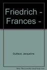Friedrich  Frances