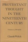 Protestant Thought in the Nineteenth Century 17991870