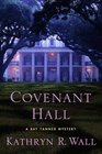Covenant Hall A Bay Tanner Mystery
