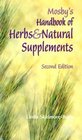 Mosby's Handbook of Herbs  Natural Supplements