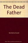 Dead Father