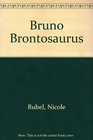 Bruno Brontosaurus