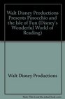 Walt Disney Productions Presents Pinocchio and the Isle of Fun (Disney's Wonderful World of Reading)