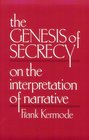 The Genesis of Secrecy  On the Interpretation of Narrative
