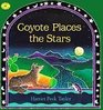 Coyote Places the Stars (Aladdin Picture Books)