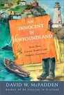 An Innocent in Newfoundland : Even More Curious Rambles and Singular Encounters