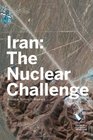 Iran The Nuclear Challenge