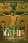 From Death to Life The Christian Journey