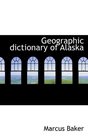 Geographic dictionary of Alaska