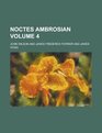 Noctes Ambrosian Volume 4