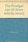 The Prodigal son