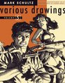 Mark Schultz Various Drawings Volume Five