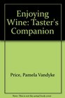 Enjoying Wine Taster's Companion