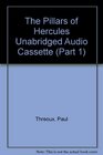 The Pillars of Hercules Unabridged Audio Cassette