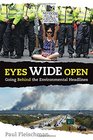 Eyes Wide Open Going Behind the Environmental Headlines