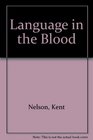 Language in the Blood