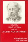 Bill Arp: Uncivil War Humorist